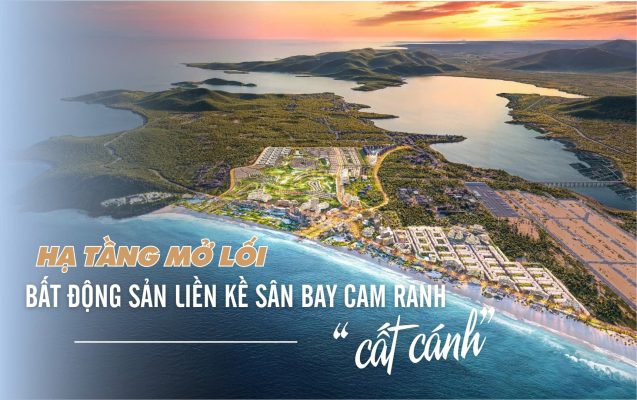 Hạ tầng mở lối, bất động sản liền kề sân bay Cam Ranh “cất cánh”